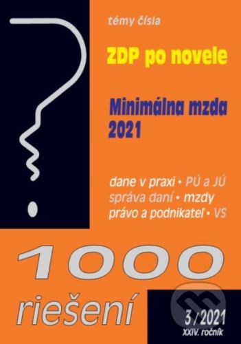 1000 riešení 3/2021 - Zákon o dani z príjmov - novela - Poradca s.r.o.