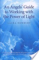Angels' Guide to Working with the Power of Light (Newbury Laura)(Paperback)