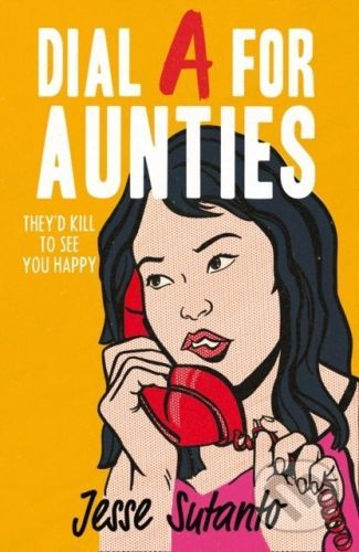 Dial A For Aunties - Jesse Sutanto