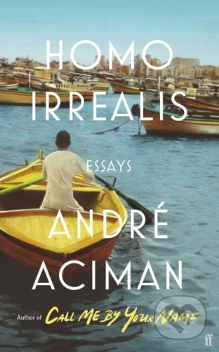 Homo Irrealis - André Aciman