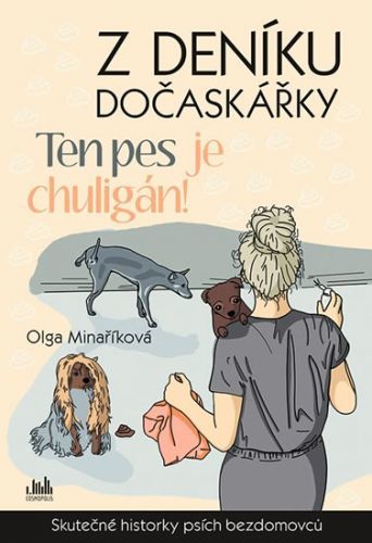 Z deníku dočaskářky - Ten pes je chuligán! - Olga, Vázaná