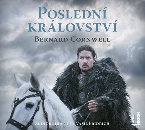 Poslední království - 2 CDmp3 (Čte Vasil Fridrich) - Cornwell Bernard