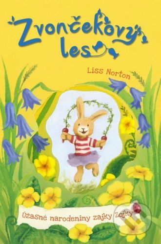 Úžasné narodeniny zajky Zojky - Liss Norton