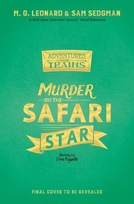 Murder on the Safari Star - Leonard M. G.;Sedgman Sam