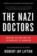 Nazi Doctors - Medical Killing and the Psychology of Genocide (Lifton Robert Jay)(Paperback)