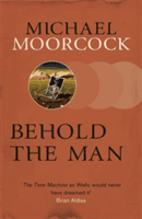 Behold The Man (Moorcock Michael)(Paperback)