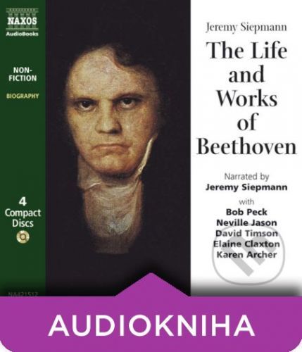 The Life and Works of Beethoven (EN) - Jeremy Siepmann