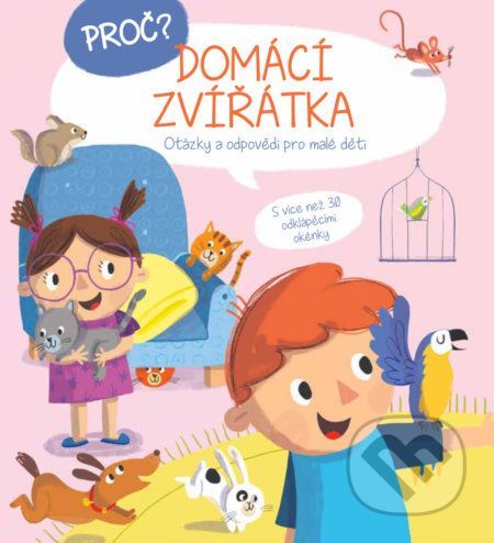 Proč? Domáce zvířata - YoYo Books