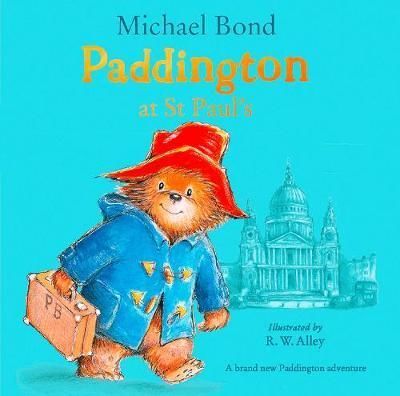 Paddington at St Paul's - Bond Michael