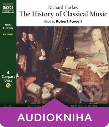 The History of Classical Music (EN) - Richard Fawkes