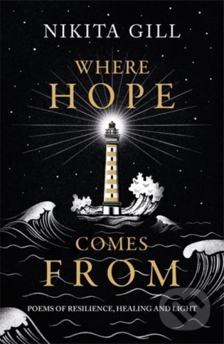 Where Hope Comes From - Nikita Gill