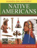 Hands-on History! Native Americans - Find Out About the World of North American Indians, with 400 Exciting Pictures and 15 Step-by-step Projects (Stotter Michael)(Pevná vazba)