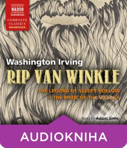 Rip Van Winkle, The Legend of Sleepy Hollow & The Pride of the Village (EN) - Washington Irving