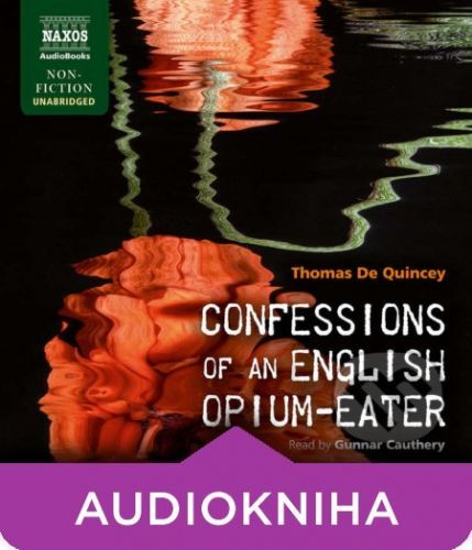 Confessions of an English Opium-Eater (EN) - Thomas de Quincey