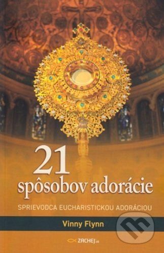 21 spôsobov adorácie - Vinny Flynn