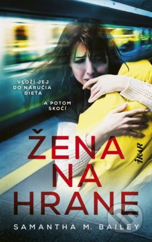 Žena na hrane - Samantha M. Bailey