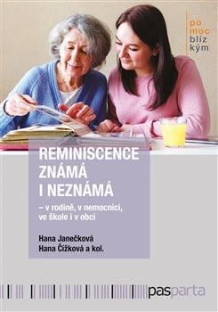 Reminiscence známá i neznámá - Čížková Hana;Janečková Hana;kol., Brožovaná