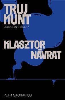 Klasztor, Návrat - Sagitarius Petr, Vázaná