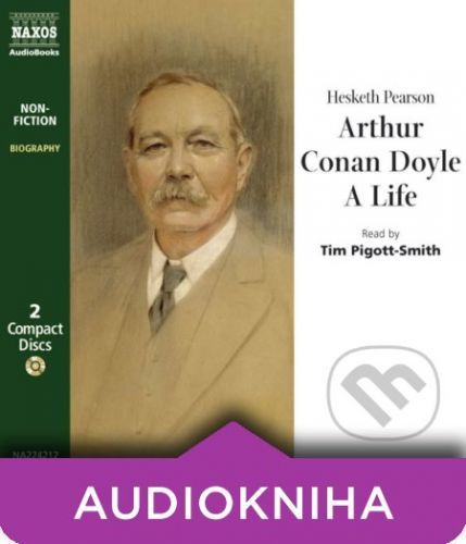 Arthur Conan Doyle, A Life (EN) - Hesketh Pearson