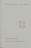 Hong Kong - Culture and the Politics of Disappearance (Abbas Ackbar)(Paperback)