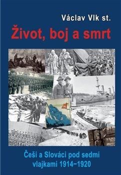 Život, boj a smrt - Vlk st. Václav, Vázaná