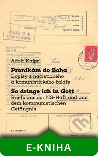 Pronikám do Boha / So dringe ich in Gott - Adolf Kajpr