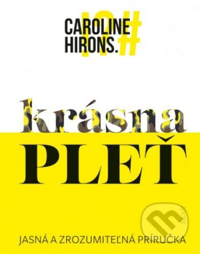 Krásna pleť - Caroline Hirons