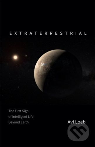 Extraterrestrial - Avi Loeb