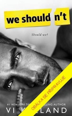 Neměli bychom - Keelandová Vi