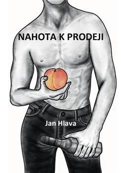 Nahota k prodeji - Hlava Jan, Brožovaná