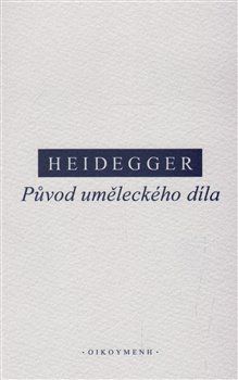 Původ uměleckého díla - Martin Heidegger, Brožovaná