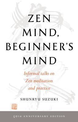 Zen Mind, Beginner's Mind - Suzuki Shunryu
