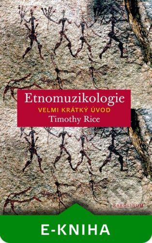 Etnomuzikologie - Timothy Rice