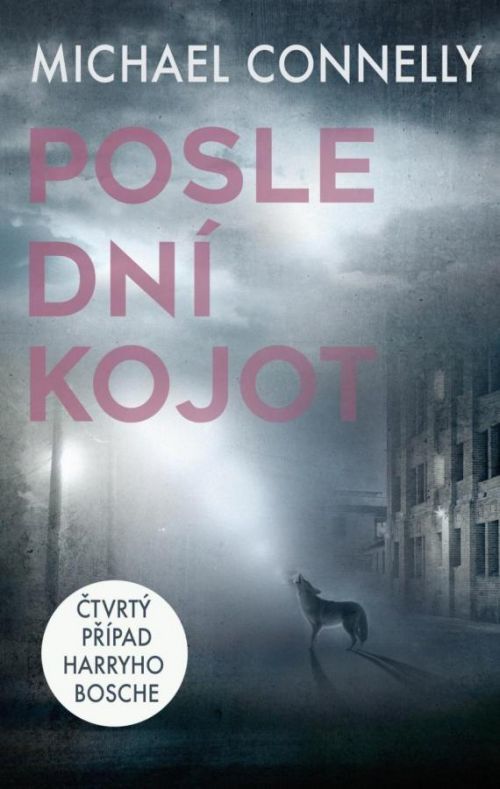 Poslední kojot - Michael Connelly, Vázaná