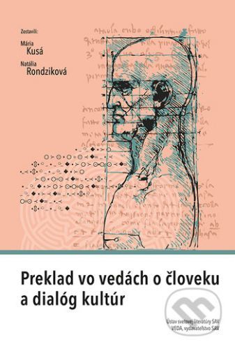 Preklad vo vedách o človeku a dialóg kultúr - Mária Kusá, Natália Rondziková