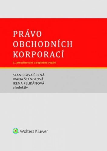 Právo obchodních korporací - Černá Stanislava