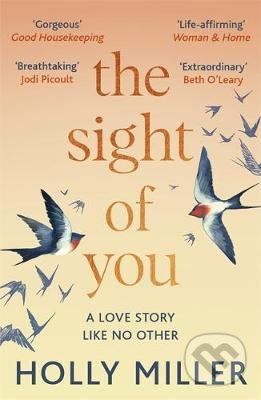 The Sight of You : A love story like no other - Holly Miller