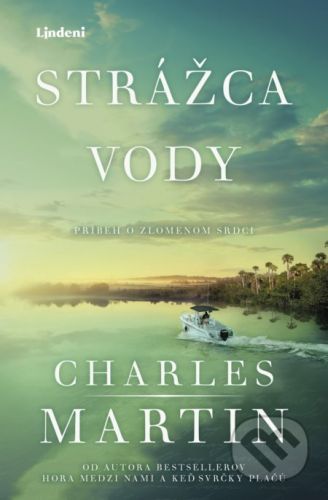 Strážca vody - Charles Martin