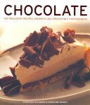 Chocolate - 135 Indulgent Recipes Shown in 260 Irresistible Photographs (McFadden Christine)(Paperback)