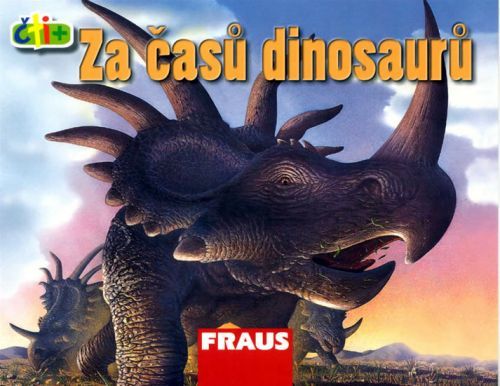 Za časů dinosaurů (edice čti +) - kolektiv autorů, May Nelson, Brožovaná