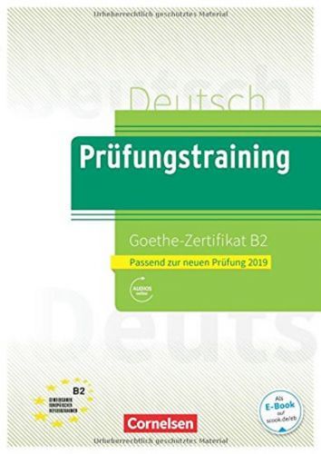 Prüfungstraining DaF: B2 - Goethe-Zertifikat - Neubearbeitung. Übungsbuch mit Lösungen - kolektiv autorů, Brožovaná
