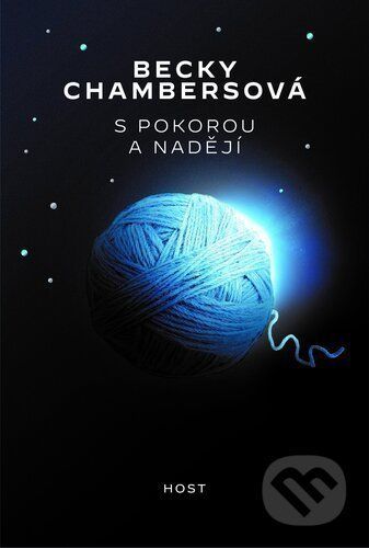 S pokorou a nadějí - Becky Chambers