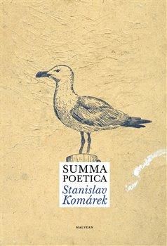 Summa poetica - Komárek Stanislav, Brožovaná