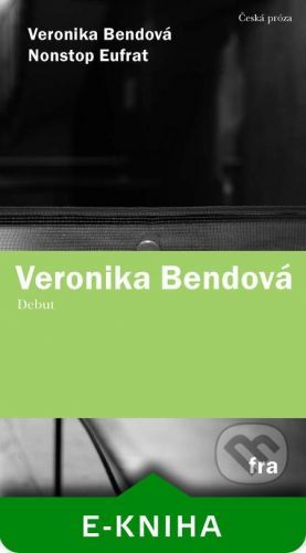 Nonstop Eufrat - Veronika Bendová