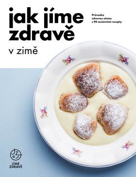 Jak jíme zdravě v zimě - kolektiv Jíme zdravě - e-kniha