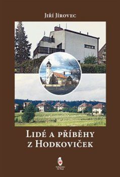 Lidé a příběhy z Hodkoviček - Jírovec Jiří, Brožovaná