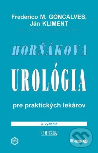 Horňákova urológia pre praktických lekárov - Frederico M. Goncalves