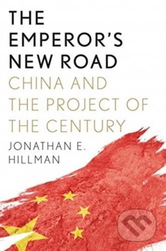 The Emperor's New Road - Jonathan E. Hillman