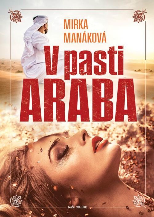 V pasti Araba - Manáková Mirka, Vázaná