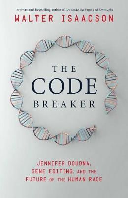 The Code Breaker - Isaacson Walter